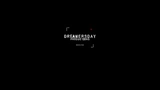 Dreamersday Productions | DP Reel