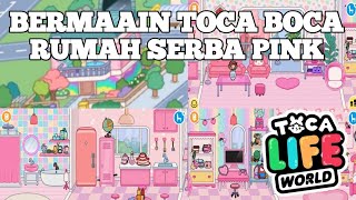 Toca Life World/Bermain Toca Boca/Rumah Serba Pink