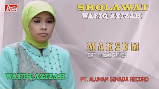 WAFIQ AZIZAH - SHOLAWAT - MAKSUM ( Official Video Musik ) HD