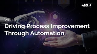 Driving Process Improvement Through Automation | Webinar