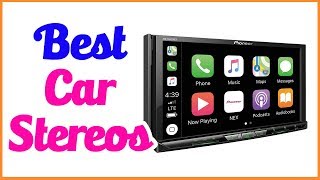 Best Car Stereos 2020 - Top Car Stereos