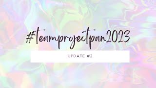 #teamprojectpan2023 - Update #2