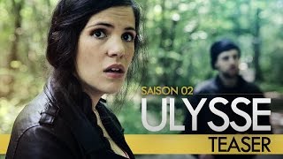 Ulysse [webserie] Teaser Saison 2 - Premières images