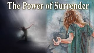 The Magic Power Of Surrender