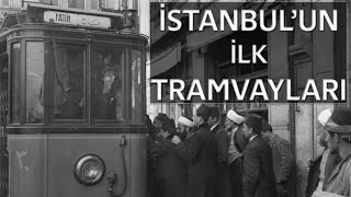 Eski İstanbul Tramvayları