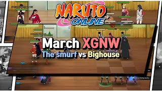 Naruto Online: March XGNW (The smurf vs Bighouse)