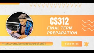 CS 312 Database Modelling and Design FINAL TERM EXAM PREPARATION BY VU ROCKY 2024