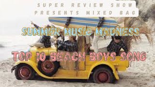 Mixed Bag - Top 10 Beach Boys Songs