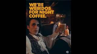 I love coffee so much I drink it first thing in the night coffee mate vampire ad