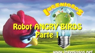 Construye tu propio robot Angry Birds Parte 1