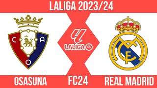 FC24 | Osasuna vs Real Madrid | รับชมก่อนเเข่งจริง