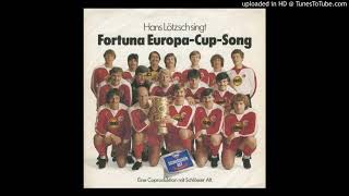 Hans Lötzsch "Fortuna Europacup-Song"