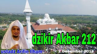 DzikirAkbar majlis dzikir az-zikra bersama ustadz Arifin Ilham (2 Desember 2018)