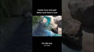 Castle Cove mini Golf water hack trick for hole in one #getbacktogolf #golf #minigolf