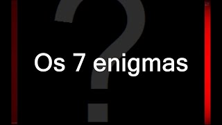 Gosta de enigmas?