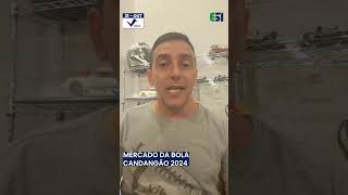 Boletim E61 | 31.10.2023 | Mercado da bola para o Candangão 2024