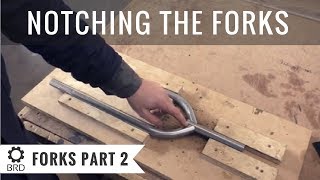 notching and welding the forks