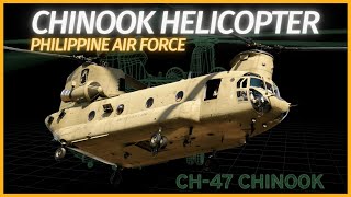 CHINOOK CH-47 Helicopter for the Philippine Air Force