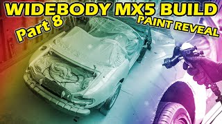 Painting the Mx5! Widebody Miata Build Part 8.