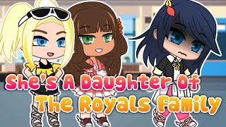 She’s A Daughter Of The Royals Family 💕 Meme ✨ Gacha Club & Gacha Life 🐞 Miraculous Ladybug 💦 Trend