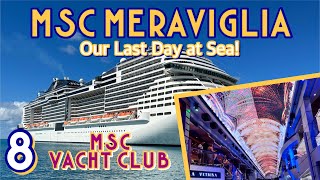 MSC Meraviglia Yacht Club: Exploring the ship on our final day on board! | PART 8, February 2023