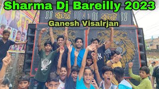 Sharma DJ Bareilly 2023,Sharma DJ Bareilly 2023 Ganesh Visarjan, Sharma DJ Bareilly 2023 companies