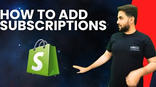 How To Add Subscriptions On Your Shopify Store 2024