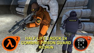 Half Life 2 Rock 24 Prison Guard Skins