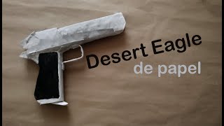 Como hacer una Desert Eagle (Pistola) de papel