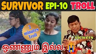 Survivor Zee tamil Episode 10 troll - 2 MINUTES TROLL - Sep 21 - Arjun - zee tamil -90s Uncles