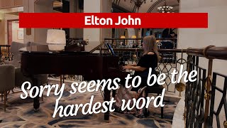 Elton John - Sorry seems to be the hardest word  / Natalia Bruma piano live session