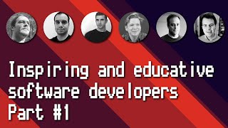 Inspiring and educative Software Developers - Part #1