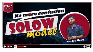 Solow model | part-1| explained by Hardev Thakur