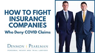 PANEL - How to Fight Insurance Companies Who Deny COVID Claims: Business Interruption Insurance