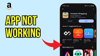 Amazon Shopping App Not Working : How to Fix Amazon Shopping App Not Working