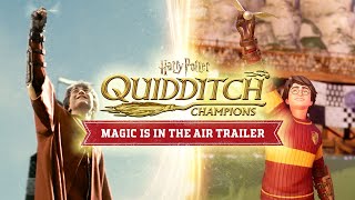 Harry Potter: Quidditch Champions – Official Trailer – 'Magic is in the Air'