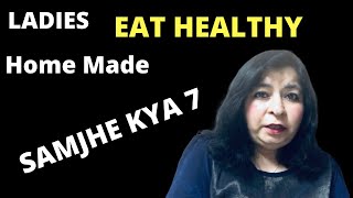 Ladies Eat Healthy Home Made Lunch - Samjhe Kya 7