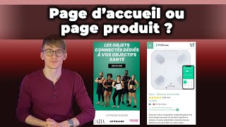 Faire plutôt une page d'accueil ou une page produit ? - Story Thème