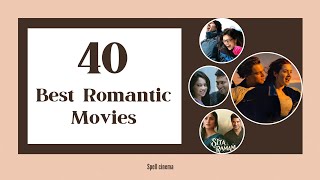 Top 40 Romantic Movies To Watch On Valentine's Day!