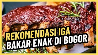 REKOMENDASI IGA BAKAR ENAK DI BOGOR