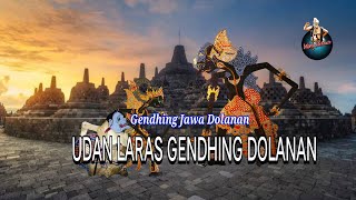 UDAN LARAS GENDHING DOLANAN [] Gendhing Jawa Dolanan