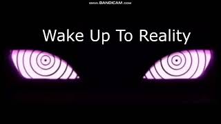 wake up to reality