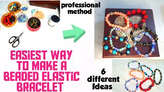 How To Make A Beaded Elastic Bracelet/ Professional Method/ DIY Jewellery Tutorial for Beginners