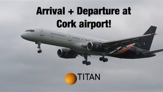 Titan Airways Boeing 757 Arrival + Departure Out of Cork Airport