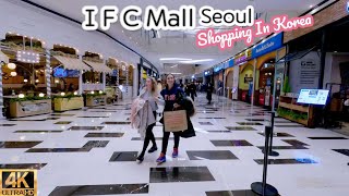 SEOUL KOREA | IFC Mall Seoul, Shopping in Korea | IFC 몰, 여의도 | 4K WALK