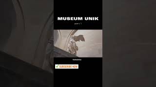 Museum Dunia #shorts #short #shortsvideo