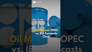 Divergent Oil Demand Forecasts: OPEC vs. IEA