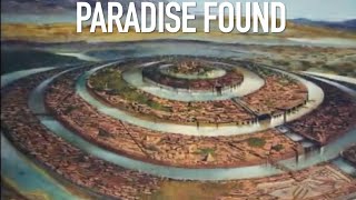 Paradise Found: The Cradle Of The Human Race  Pt. 1