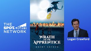 Wrath of the Apprentice by Brent Snyder on Spotlight TV with Logan Crawford