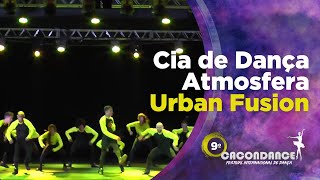 9º CaconDance - Cia de Dança Atmosfera - Urban Fusion